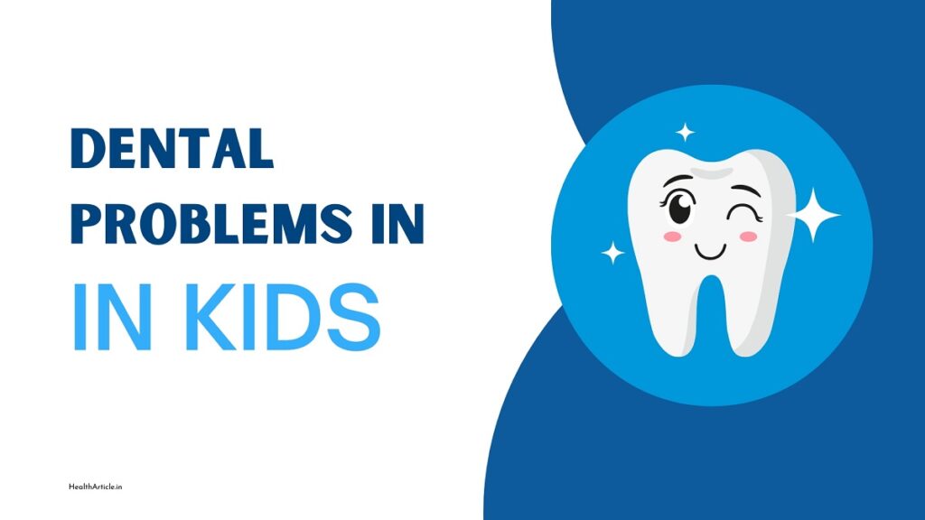 Dental Problems in Kids