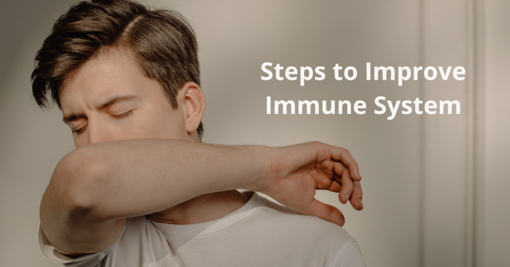 Steps to Improve Immune System