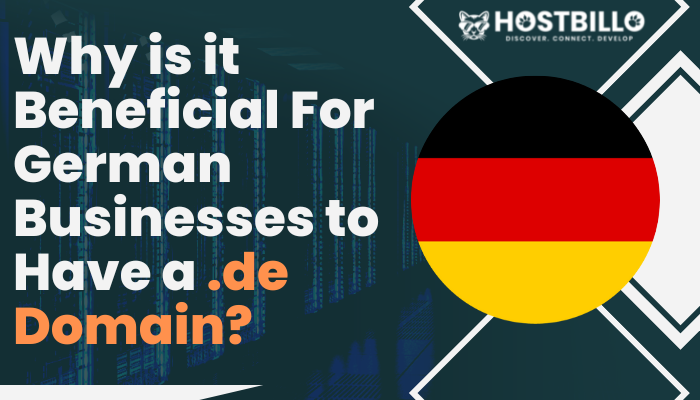Why is it Beneficial For German Businesses to Have a .de Domain?