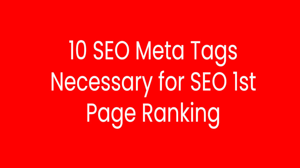 Unlocking the Power of Meta Tags: 10 SEO Essentials