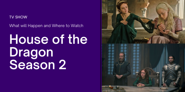 House of the Dragon Season 2 Release Date: What will Happen and Where