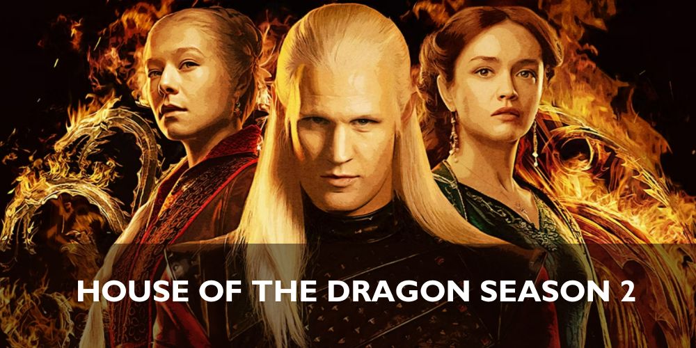 House of the Dragon Season 2 Release Date