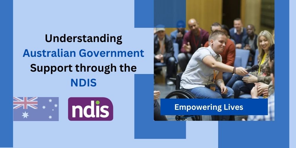 How Australian Govt. Support People through NDIS